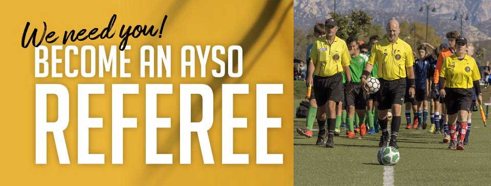 Referees Needed! Join the AYSO Referee Team